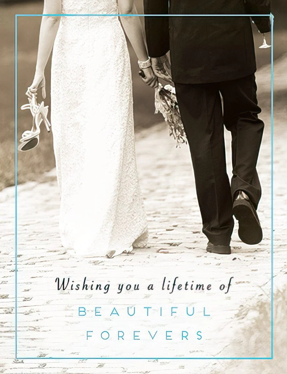 WISHING YOU A LIFETIME OF BEAUTIFUL FOREVERS