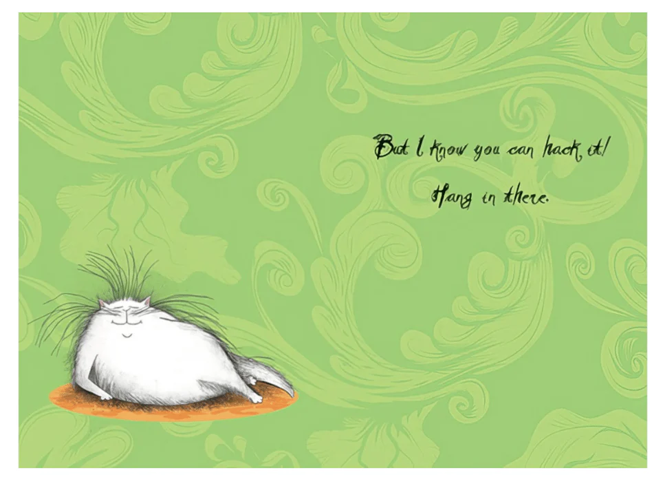 YOU SURE HAVE BEEN GETTING THE HAIRBALLS OF LIFE LATELY. - Image 2